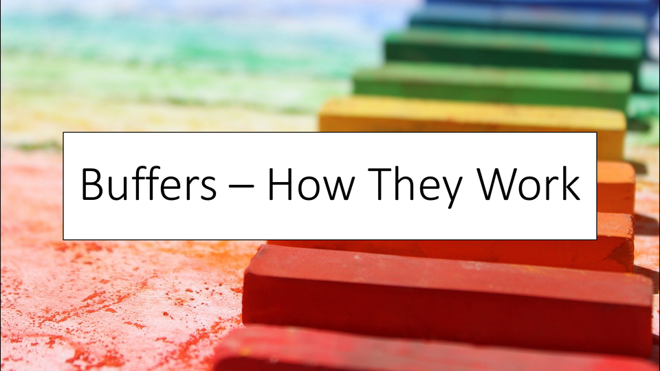 Buffers - How They Work